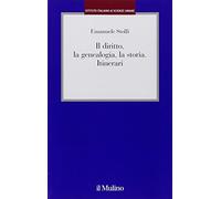 Il diritto, la genealogia, la storia. Itinerari