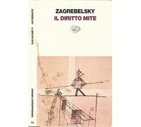 Il diritto mite. Legge, diritti, giustizia