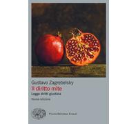 Il diritto mite. Legge, diritti, giustizia - 2024 - Einaudi