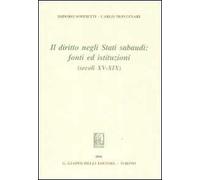 Il diritto negli Stati sabaudi. Fonti ed istituzioni (secoli XV-XIX)
