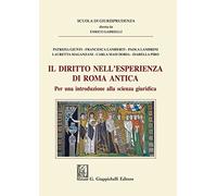 Il diritto nell'esperienza di Roma antica. Per una introduzione alla scienza giu