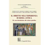 Il diritto nell'esperienza di Roma antica. Per una introduzione alla scienza giuridica