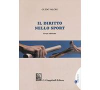 Il diritto nello sport. Principi, soggetti, organizzazione. Con Contenuto digitale per download e accesso online