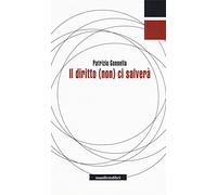 Il diritto (non) ci salverà