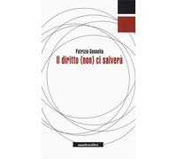 Il diritto (non) ci salverà
