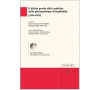 Il diritto penale della medicina nella giurisprudenza di legittimità (2004-2008). Con CD-ROM