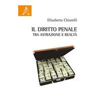 Il diritto penale tra astrazione e realtà