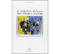 Il diritto penale tra essere e valore. Funzione della pena e sistematica teologica