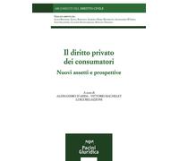 Il diritto privato dei consumatori. Nuovi assetti e prospettive - D'Adda A...