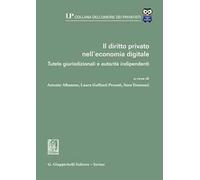 Il diritto privato nell'economia digitale. Tutele giurisdizionali e autorità indipendenti