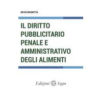 Il diritto pubblicitario penale e amministrativo degli alimenti