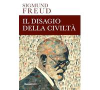 Il disagio della civiltà. Ediz. integrale