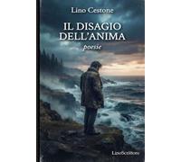 Il disagio dell'anima: poesie