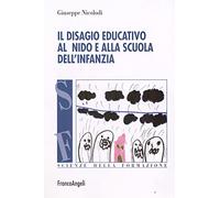 Il disagio educativo all'asilo nido e alla scuola dell'infanzia