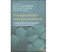 Il disagio psichico nella post-modernità. Configurazioni di personalità e aspetti psicopatologici