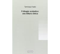 Il disagio scolastico: una lettura clinica