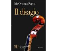 Il disagio. Un'esistenza in cerca di riscatto
