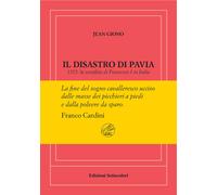 Il disastro di Pavia. Ediz. numerata - Giono Jean