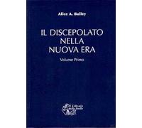 Il discepolato nella Nuova Era. Vol. 2