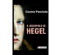 Il discepolo di Hegel