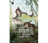 Il discepolo. Il sistema di salvataggio del peggiore dei cattivi. Vol. 1