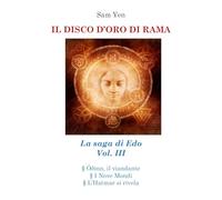 Il disco d'oro di Rama. La saga di Edo (Vol. 3)