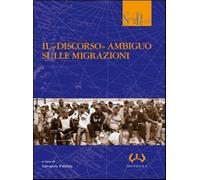 Il «discorso» ambiguo sulle migrazioni - Palidda S. (cur.)