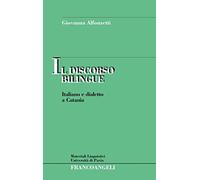 Il discorso bilingue. Italiano e dialetto a Catania
