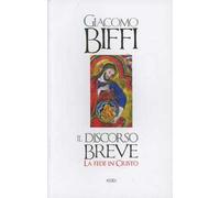 Il discorso breve. La fede in Cristo