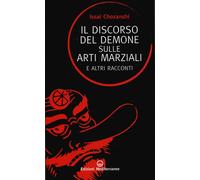 Il discorso del demone sulle arti marziali e altri racconti - 201