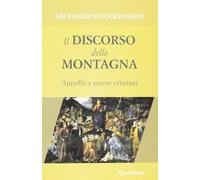 Il discorso della montagna. Appello a essere cristiani