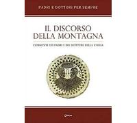 Il discorso della montagna. Commenti dei Padri e dei Dottori della Chiesa