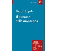 Il discorso della montagna. Utopia o programma? - Lapide Pinchas