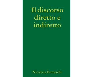Il discorso diretto e indiretto