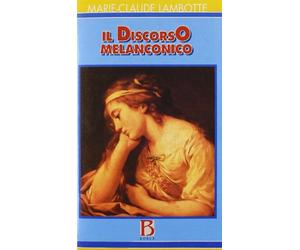 Il discorso melanconico. Dalla fenomenologia alla metapsicologia
