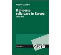 Il discorso sulla pace in Europa 1900-1945