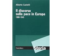 Il discorso sulla pace in Europa 1900-1945