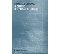 Il disegno del paesaggio sonoro