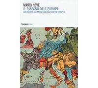 Il disegno dell'Europa. Costruzioni cartografiche dell'identità europea