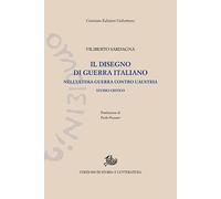 Il disegno di guerra italiano nell'ultima guerra contro l'Austria. Studio ...