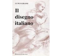 Il disegno italiano dal Trecento al Seicento