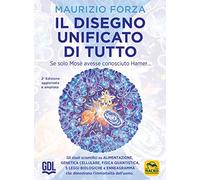 Il disegno unificato di tutto. Se solo Mosè avesse conosciuto Hamer...