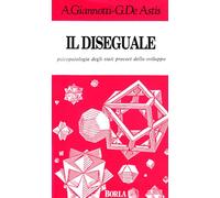 Il diseguale. Psicopatologia degli stati precoci dello sviluppo