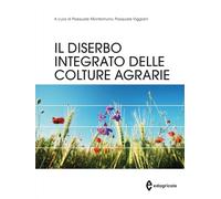 Il diserbo integrato delle colture agrarie