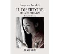 Il disertore. Fuga da Shangai