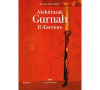 Il disertore - Gurnah Abdulrazak