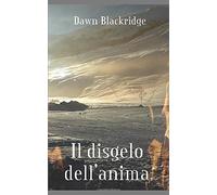 Il disgelo dell'anima