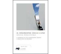 Il disordine delle cose