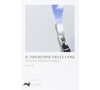 Il disordine delle cose