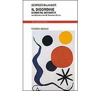 Il disordine. Elogio del movimento